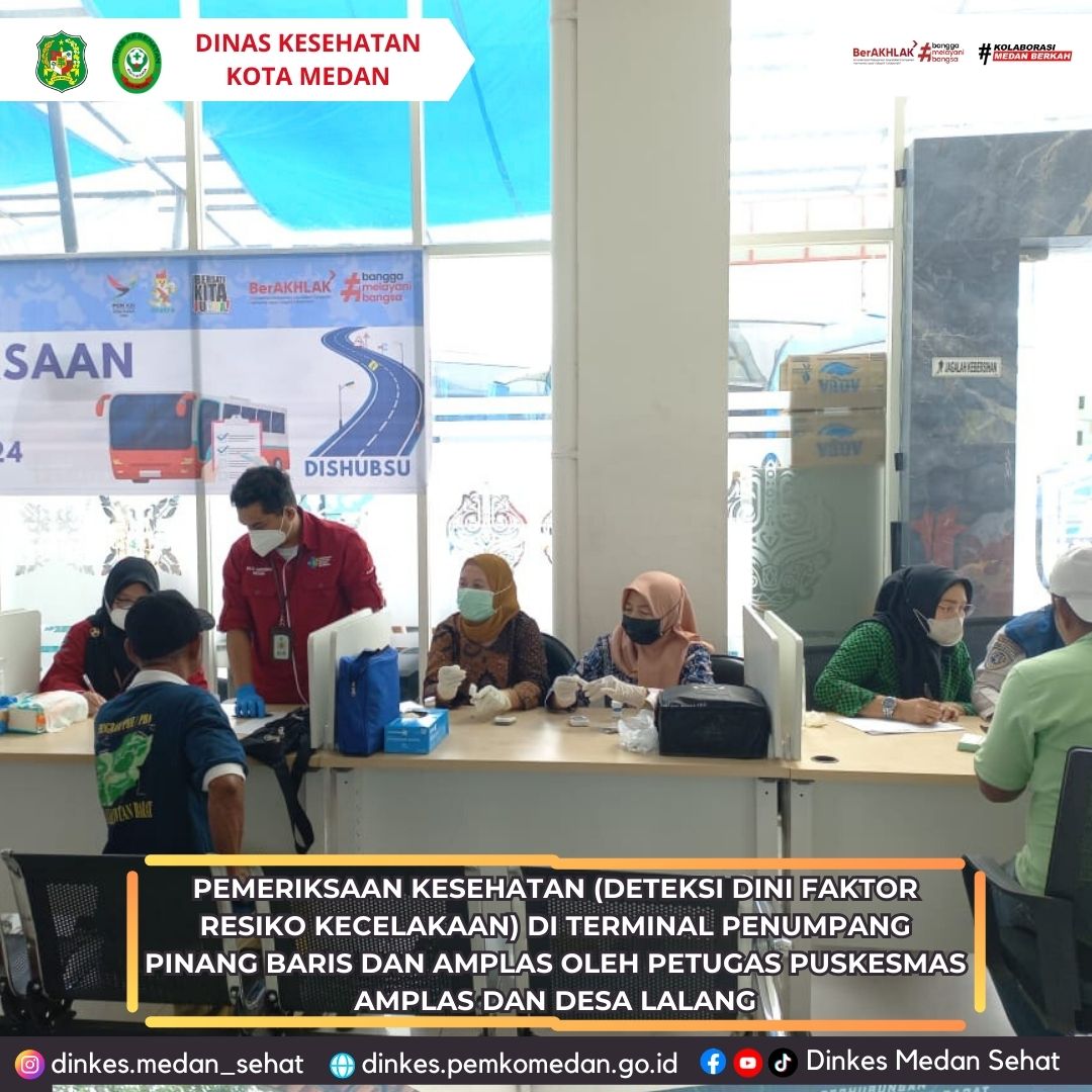 Pemeriksaan Kesehatan (Deteksi Dini Faktor Resiko Kecelakaan) Di Terminal Penumpang Pinang Baris dan Amplas Oleh Petugas Puskesmas Ampla dan Desa Lalang