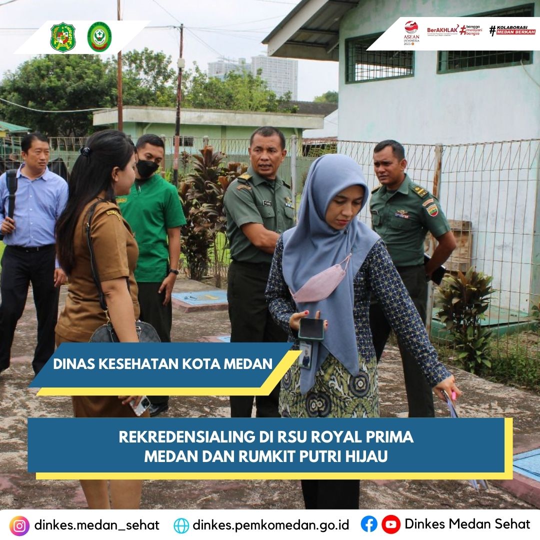 Rekredensialing di RSU Royal Prima Medan dan Rumah Sakit Putri Hijau