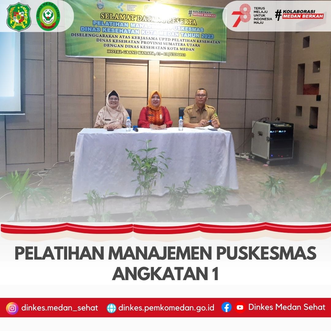 Pelatihan Manajemen Puskesmas Angkatan 1