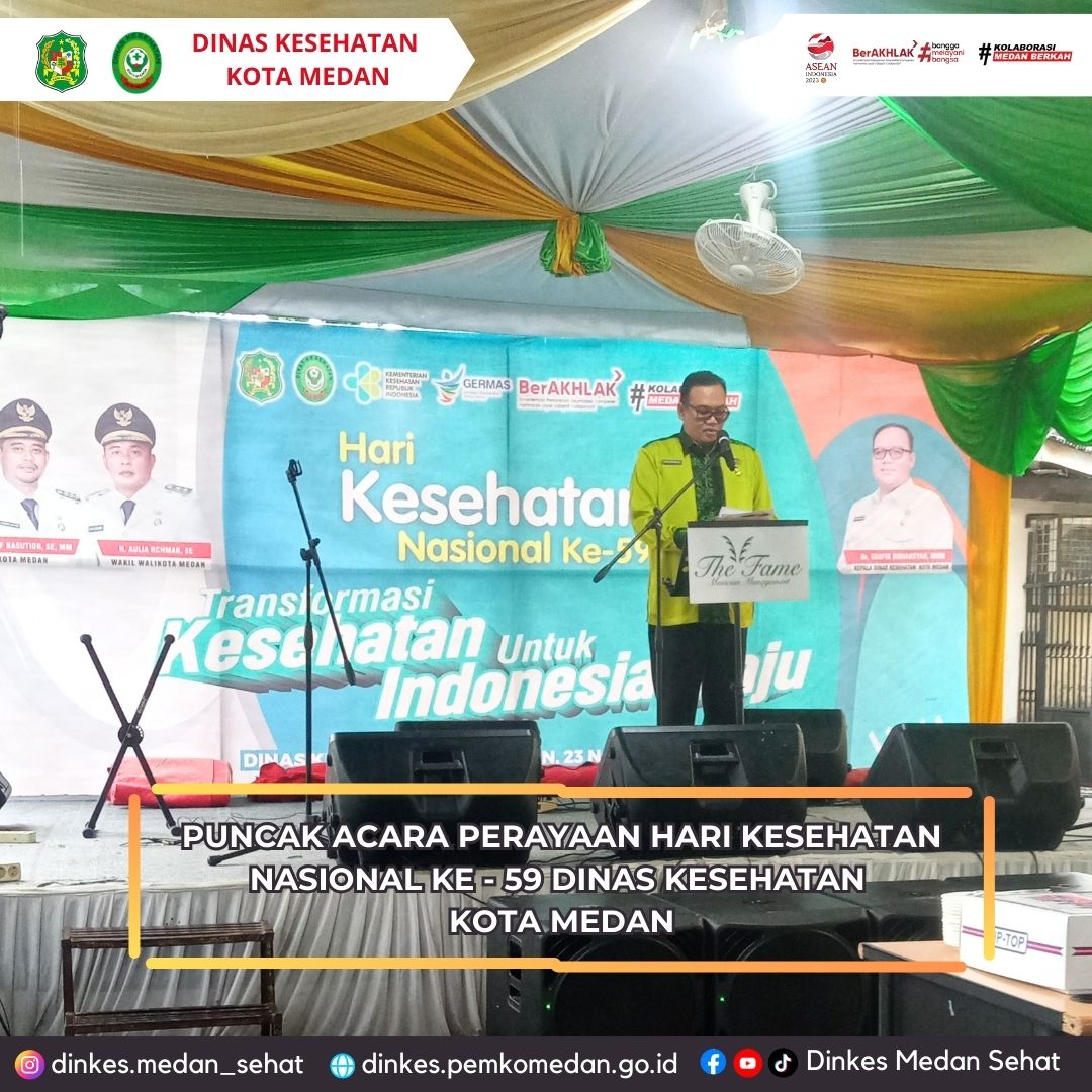 Puncak Acara Perayaan Hari Kesehatan Nasional Ke - 59 Dinas Kesehatan Kota Medan