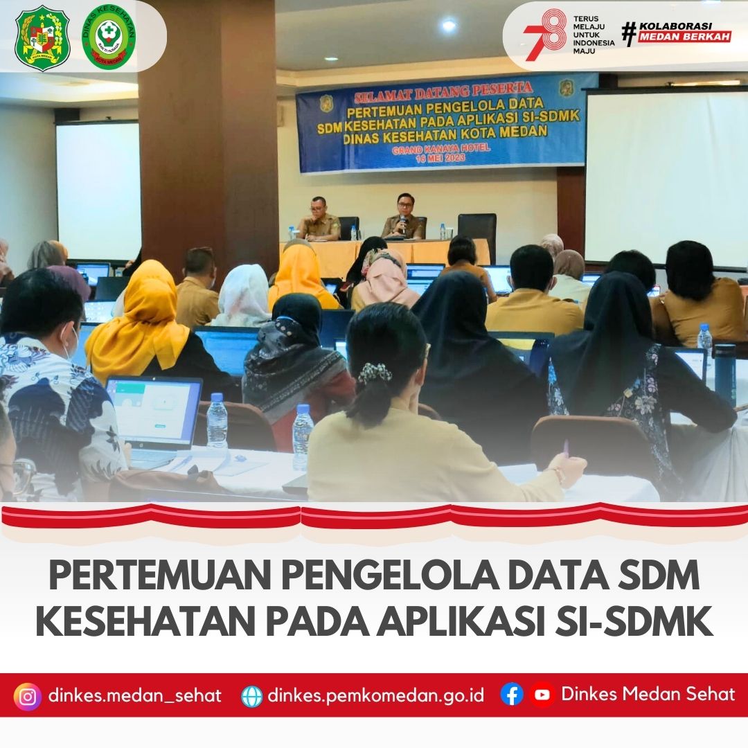 Pertemuan Pengelola Data SDM Kesehatan pada Aplikasi SI-SDMK